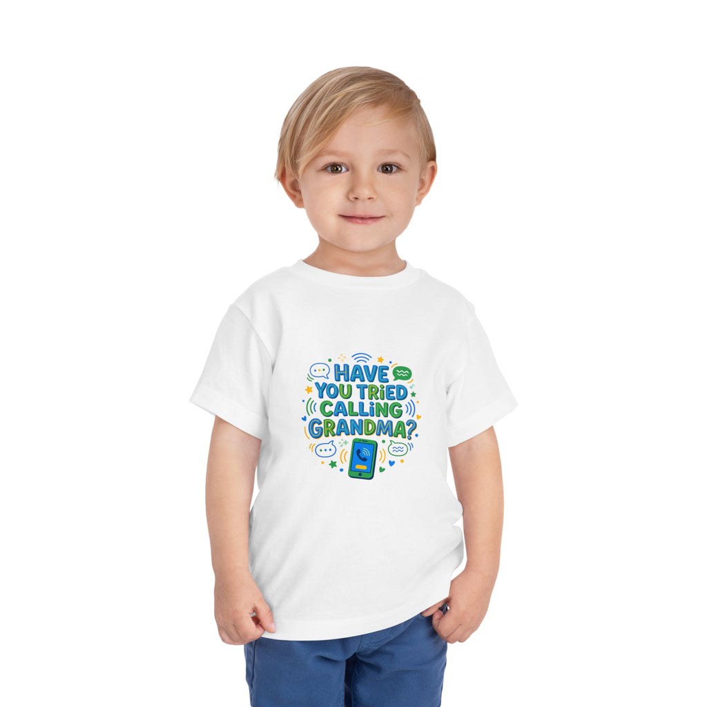 Toddler Tee Shirt— "Have You Tried Calling Grandma?" Cute Phone Graphic