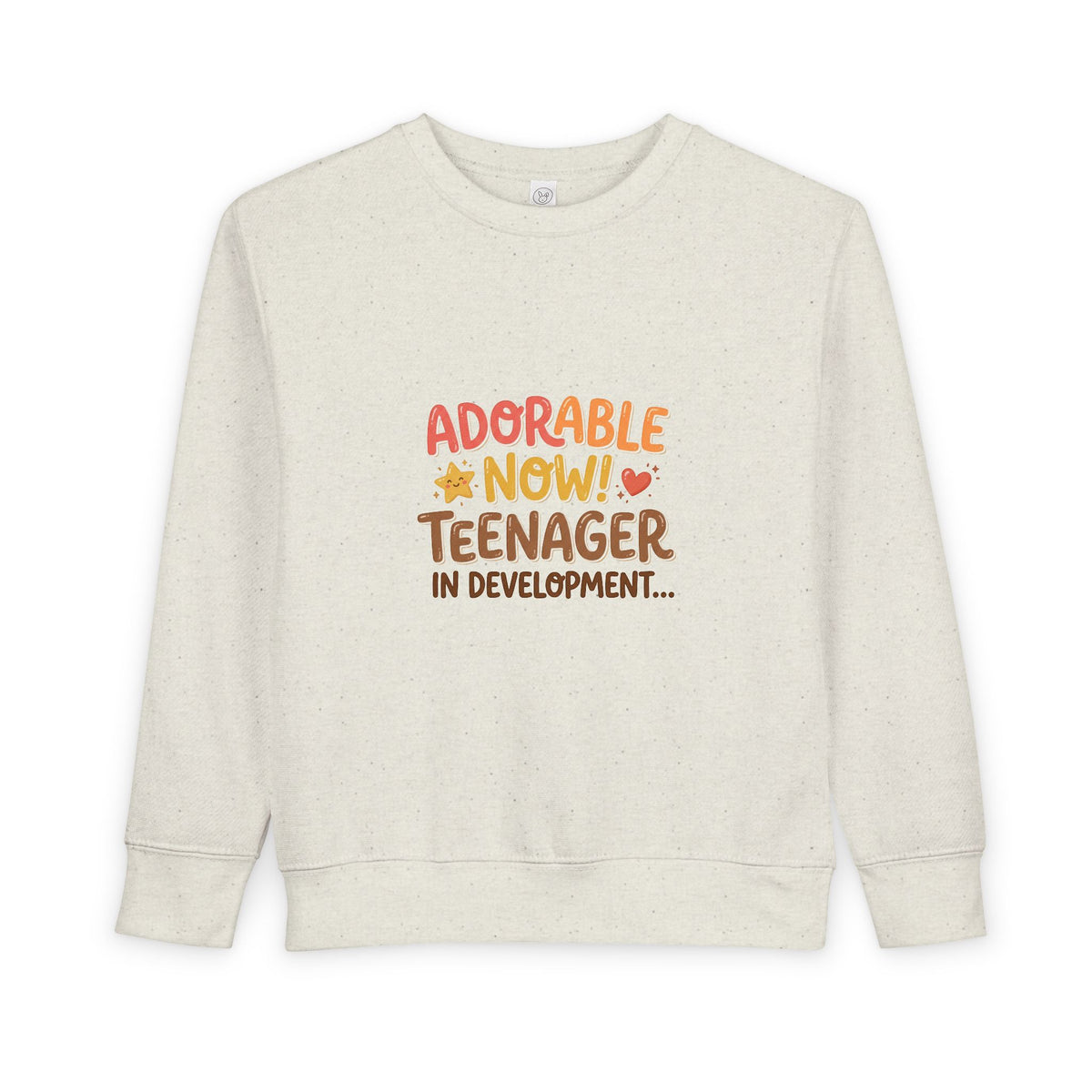 Adorable Now, Teenager in Development Toddler Sweatshirt