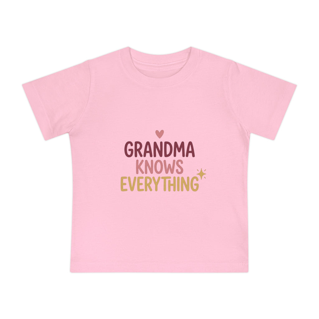 Baby T-Shirt — "Grandma Knows Everything" Cute Infant Tee