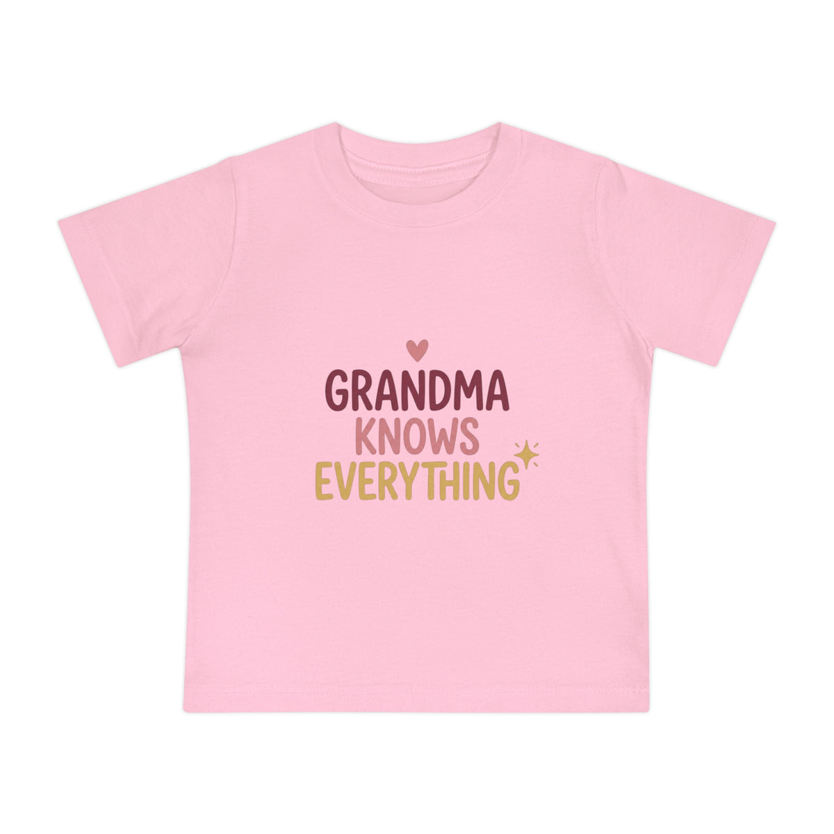 Baby T-Shirt — "Grandma Knows Everything" Cute Infant Tee
