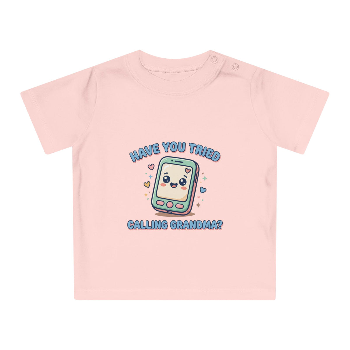 Have You Tried Calling Grandma? Cute Baby T-Shirt — Adorable Kawaii Phone Design for Newborns & Infant Gifts