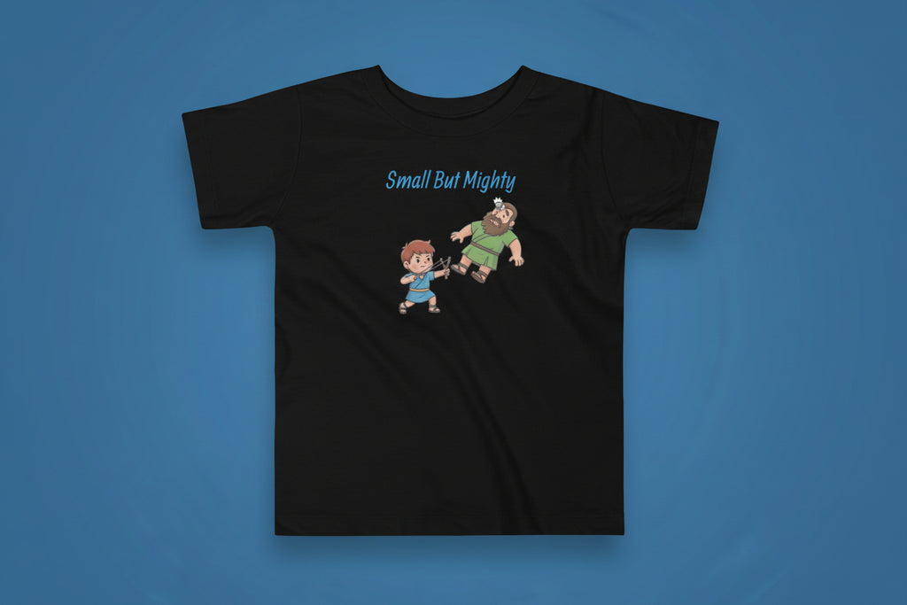 Small But Mighty Toddler T-Shirt