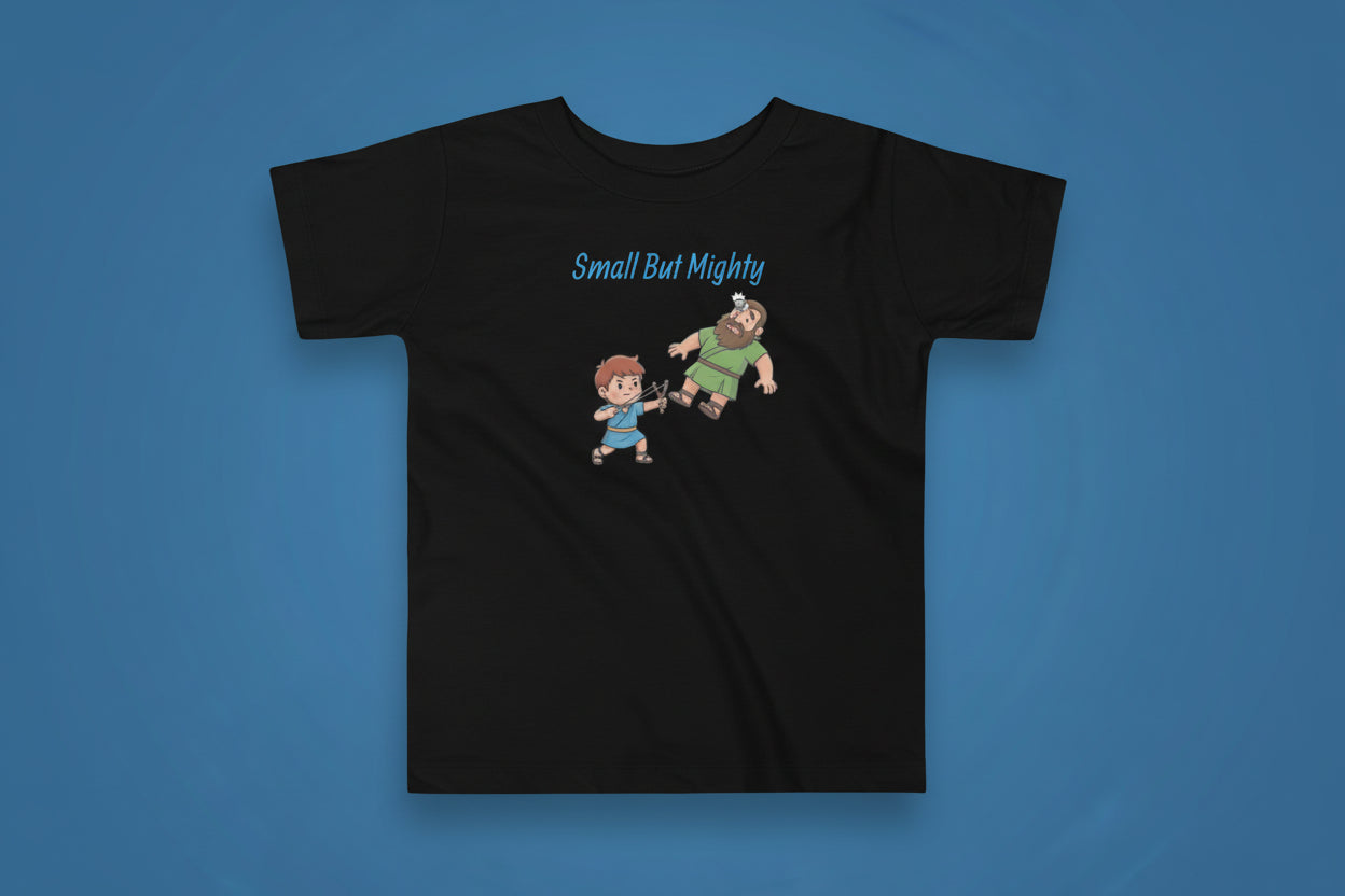 Small But Mighty Toddler T-Shirt