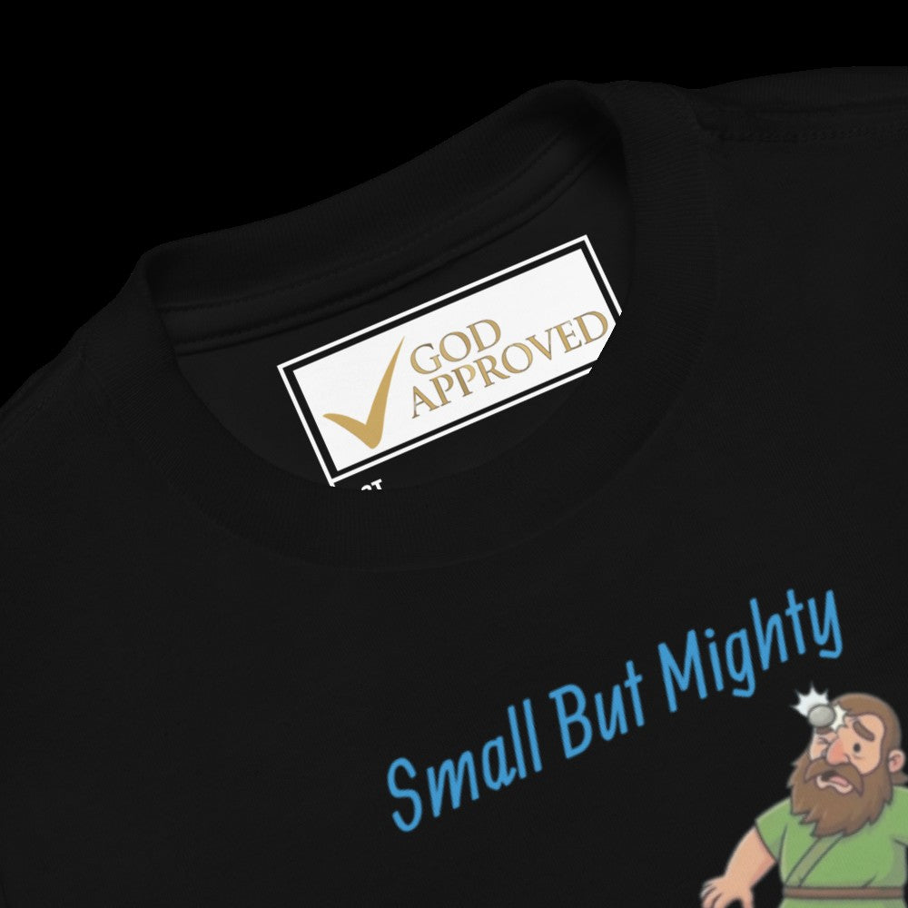 Small But Mighty Toddler T-Shirt